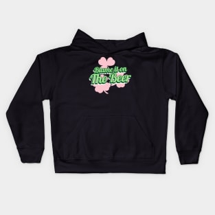 Blame it on the Beer St Paddys day Irish Kids Hoodie